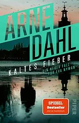 Kartonierter Einband Kaltes Fieber von Arne Dahl