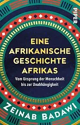 Kartonierter Einband Eine afrikanische Geschichte Afrikas von Zeinab Badawi