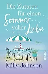 Kartonierter Einband Die Zutaten für einen Sommer voller Liebe von Milly Johnson