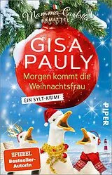 Kartonierter Einband Morgen kommt die Weihnachtsfrau von Gisa Pauly