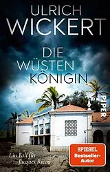 Kartonierter Einband Die Wüstenkönigin von Ulrich Wickert