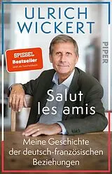 Kartonierter Einband Salut les amis von Ulrich Wickert