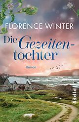 Kartonierter Einband Die Gezeitentochter von Florence Winter
