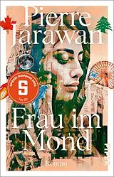 Kartonierter Einband Frau im Mond von Pierre Jarawan