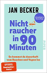 Kartonierter Einband (Kt) Nichtraucher in 90 Minuten von Jan Becker