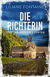 Kartonierter Einband Die Richterin und die Tote im Kloster von Liliane Fontaine