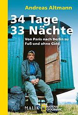 Kartonierter Einband 34 Tage  33 Nächte von Andreas Altmann