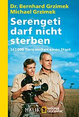 Kartonierter Einband Serengeti darf nicht sterben von Bernhard Grzimek, Michael Grzimek