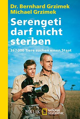 Kartonierter Einband Serengeti darf nicht sterben von Bernhard Grzimek, Michael Grzimek