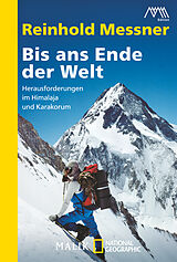 Kartonierter Einband Bis ans Ende der Welt von Reinhold Messner