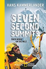 Kartonierter Einband Seven Second Summits von Hans Kammerlander