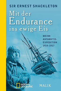 Kartonierter Einband Mit der Endurance ins ewige Eis von Ernest Shackleton