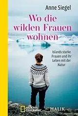 Kartonierter Einband Wo die wilden Frauen wohnen von Anne Siegel