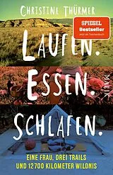 Kartonierter Einband Laufen. Essen. Schlafen. von Christine Thürmer