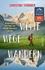 Kartonierter Einband Weite Wege Wandern von Christine Thürmer