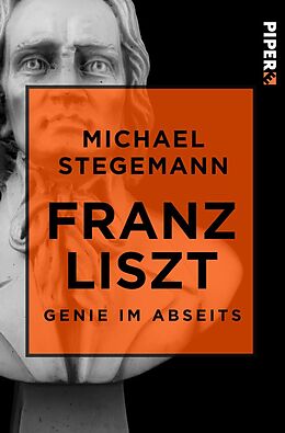 Kartonierter Einband Franz Liszt von Michael Stegemann