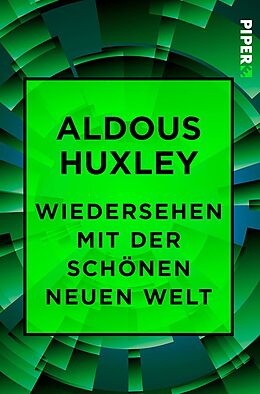 Kartonierter Einband Wiedersehen mit der Schönen neuen Welt von Aldous Huxley