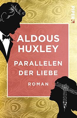 Kartonierter Einband Parallelen der Liebe von Aldous Huxley
