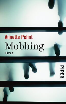 Kartonierter Einband Mobbing von Annette Pehnt