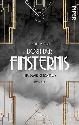 Kartonierter Einband The Scars Chronicles: Dorn der Finsternis von Ebru Adin