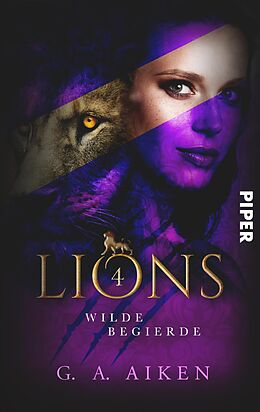 Kartonierter Einband Lions  Wilde Begierde von G. A. Aiken