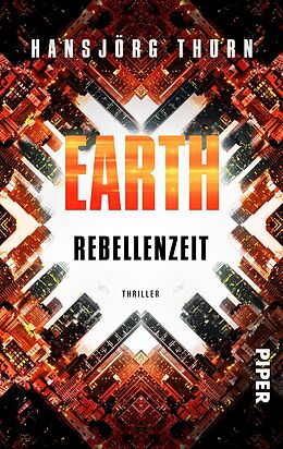 Kartonierter Einband Earth - Rebellenzeit von Hansjörg Thurn