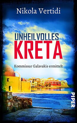 Kartonierter Einband Unheilvolles Kreta von Nikola Vertidi