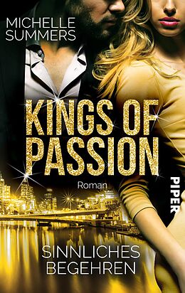 Kartonierter Einband Kings of Passion - Sinnliches Begehren von Michelle Summers
