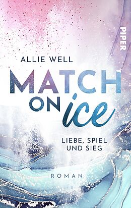 Kartonierter Einband Match on Ice von Allie Well