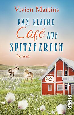 Kartonierter Einband Das kleine Café auf Spitzbergen von Vivien Martins