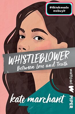 Kartonierter Einband Whistleblower  Between Love and Truth von Kate Marchant