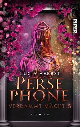 Kartonierter Einband Persephone: Verdammt mächtig von Lucia Herbst