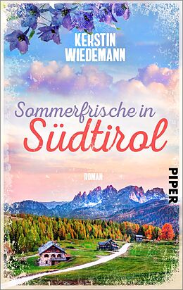 Kartonierter Einband Sommerfrische in Südtirol von Kerstin Wiedemann