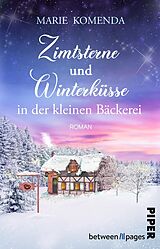 Kartonierter Einband Zimtsterne und Winterküsse in der kleinen Bäckerei von Marie Komenda