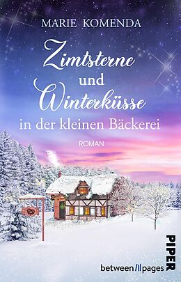Kartonierter Einband Zimtsterne und Winterküsse in der kleinen Bäckerei von Marie Komenda