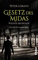 Kartonierter Einband Gesetz des Midas  Wiener Abgründe von Peter Lorath