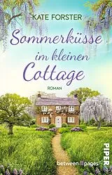 Kartonierter Einband Sommerküsse im kleinen Cottage von Kate Forster
