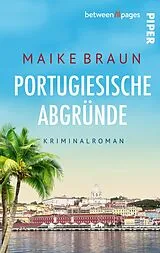 Kartonierter Einband Portugiesische Abgründe von Maike Braun