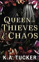 Kartonierter Einband A Queen of Thieves & Chaos von K.A. Tucker