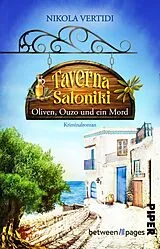 Kartonierter Einband Taverna Saloniki  Oliven, Ouzo und ein Mord von Nikola Vertidi