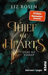 Kartonierter Einband Thief of Hearts - Liebe ist Verrat von Liz Rosen
