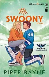 Kartonierter Einband Chicago Falcons  Mr. Swoony von Piper Rayne