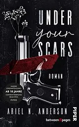 Kartonierter Einband Under your Scars von Ariel N. Anderson