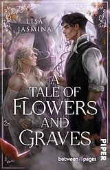 Kartonierter Einband A Tale of Flowers and Graves von Lisa Jasmina