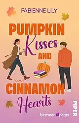 Kartonierter Einband Pumpkin Kisses and Cinnamon Hearts von Fabienne Lily