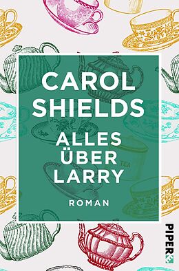 Kartonierter Einband Alles über Larry von Carol Shields