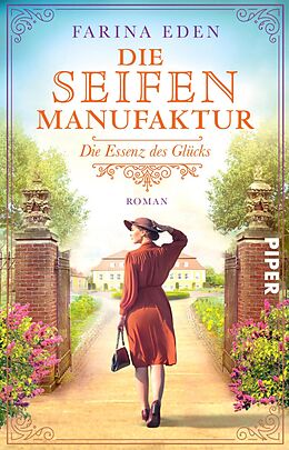 E-Book (epub) Die Seifenmanufaktur - Die Essenz des Glücks von Farina Eden