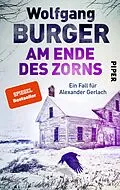 E-Book (epub) Am Ende des Zorns von Wolfgang Burger