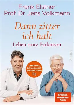 E-Book (epub) »Dann zitter ich halt« - Leben trotz Parkinson von Frank Elstner, Jens Volkmann