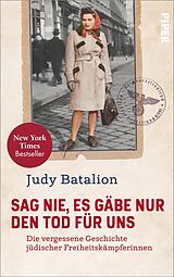 E-Book (epub) Sag nie, es gäbe nur den Tod für uns von Judy Batalion